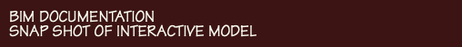 BIM DOCUMENTATION SNAP SHOT OF INTERACTIVE MODEL